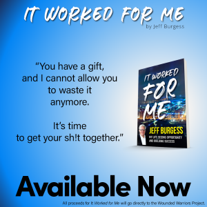It Worked For Me available now by Jeff Burgess https://geni.us/ItWorkedForMe