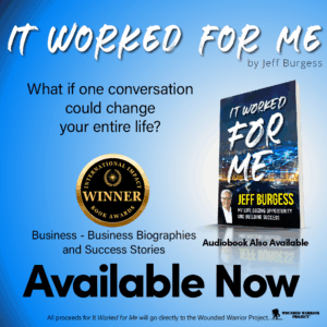 It Worked For Me by Jeff Burgess, available now! 